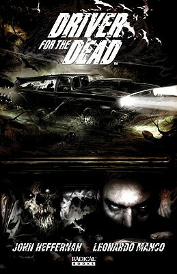 Driver for the Dead by John Heffernan