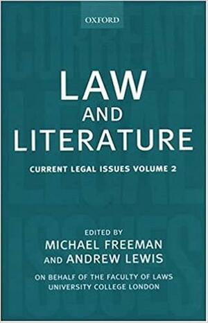 Law and Literature, Volume 2 by A. D. E. Lewis, Michael D. A. Freeman, Senior Lecturer in Law Andrew D E Lewis, Michael Freeman