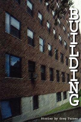 Building by Greg Turner