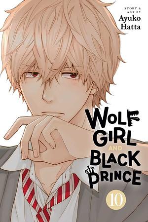 Wolf Girl and Black Prince, Vol. 10 by Ayuko Hatta