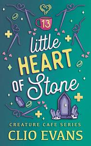 Little Heart of Stone by Clio Evans