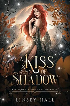 A Kiss of Shadow by Linsey Hall