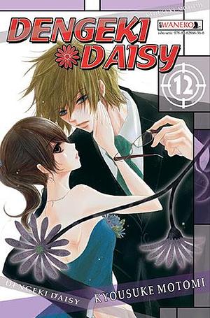 Dengeki Daisy, tom 12 by Kyousuke Motomi, Kyousuke Motomi