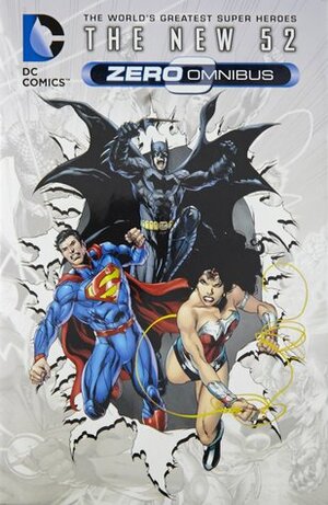 DC Comics: The New 52 Zero Omnibus by Jim Lee, Scott Snyder, Grant Morrison, Geoff Johns, Brian Azzarello