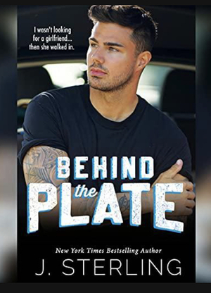 Behind the Plate by J. Sterling