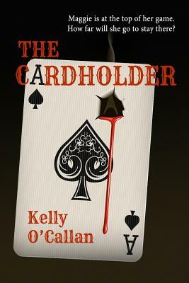 The Cardholder by Kelly O'Callan