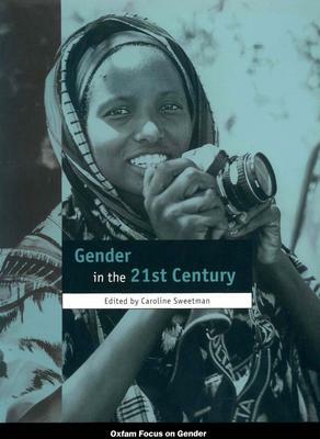 Gender in the 21st Century by Caroline Sweetman