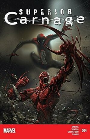 Superior Carnage #4 by Stephen Segovia, Kevin Shinick, Clayton Crain