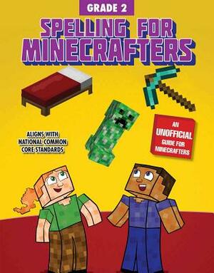 Spelling for Minecrafters: Grade 2 by Sky Pony Press