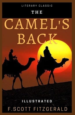 The Camel's Back: Illustrated by F. Scott Fitzgerald