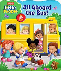 Fisher-Price Little People: All Aboard the Bus! by Matt Mitter