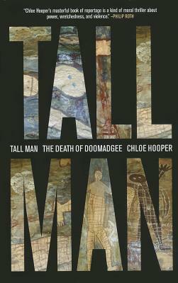Tall Man: A Death in Aboriginal Australia by Chloe Hooper