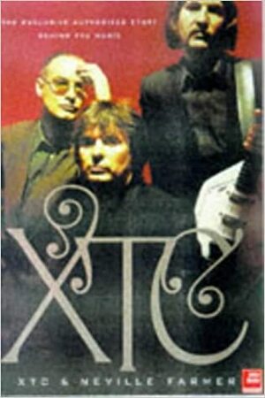 Xtc by Neville Farmer