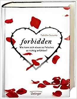 Forbidden: Wie kann sich etwas so Falsches so richtig anfühlen? by Tabitha Suzuma