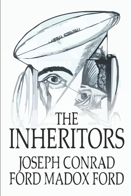 The Inheritors by Ford Madox Ford, Joseph Conrad