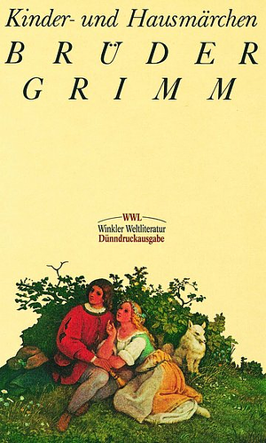 Kinder- und Hausmärchen by Jacob Grimm, Wilhelm Grimm