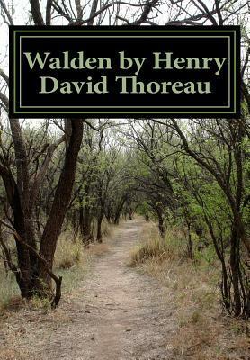 Walden by Henry David Thoreau by Henry David Thoreau