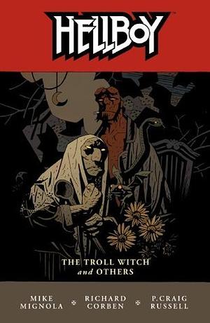 Hellboy, Vol. 7: The Troll Witch and Others by Mike Mignola