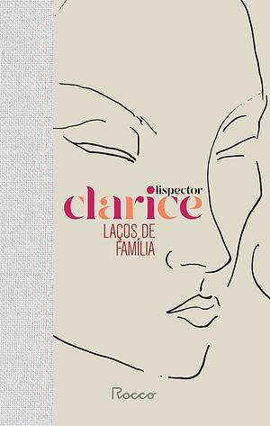 Laços de Família by Clarice Lispector