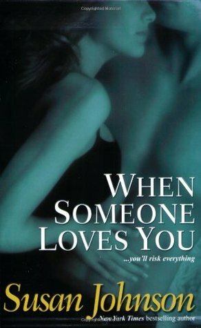 When Someone Loves You by Susan Johnson