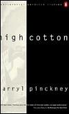 High Cotton by Darryl Pinckney
