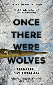 Once There Were Wolves by Charlotte McConaghy