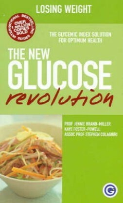 The New Glucose Revolution: Losing Weight by Jennie Brand-Miller, Stephen Colagiuri