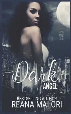 Dark Angel by Reana Malori