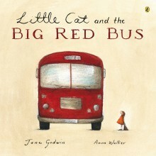 Little Cat And The Big Red Bus by Jane Godwin, Anna Walker