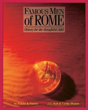 Famous Men of Rome by John H. Haaren, A. B. Poland, Rob &. Cyndy Shearer