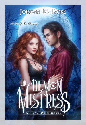 The Demon Mistress by Jordan K. Rose