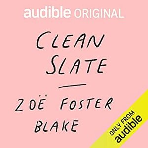 Clean Slate by Zoë Foster Blake