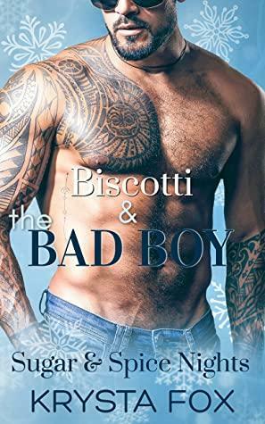 Biscotti & the Bad Boy by Krysta Fox