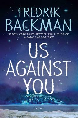 Us Against You by Fredrik Backman