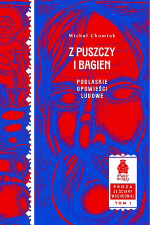 Z puszczy i bagien by Michał Chomiuk