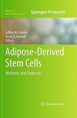 Adipose-Derived Stem Cells: Methods and Protocols by 