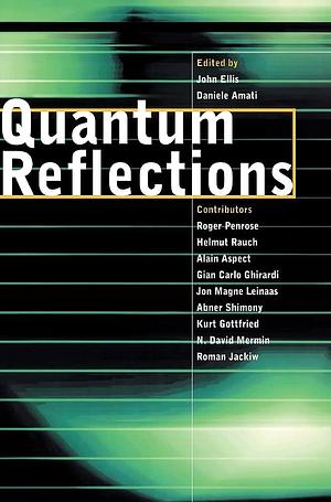 Quantum Reflections by Daniele Amati, John Ellis