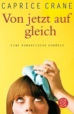 Von jetzt auf gleich by Caprice Crane, Catrin Lucht