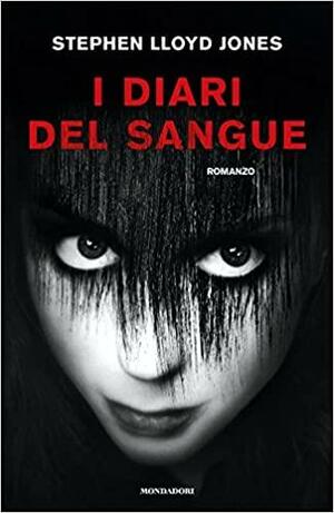 I diari del sangue by Stephen Lloyd Jones