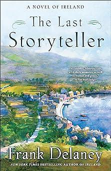 The Last Storyteller by Frank Delaney