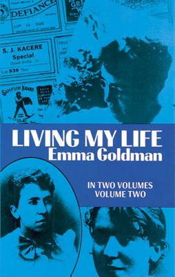Living My Life, Vol. 2 by Emma Goldman