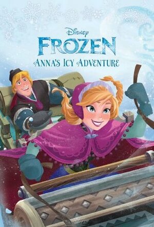 Frozen Anna's Icy Adventure by Elise Allen, The Walt Disney Company