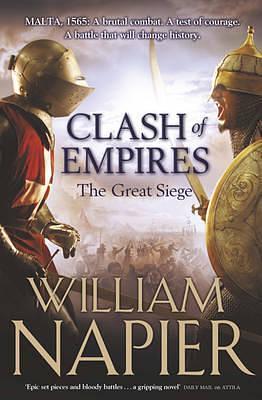 Great Siege: Clash of Empires by William Napier, William Napier