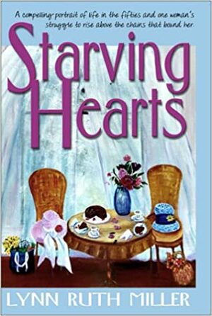 Starving Hearts by Lynn Ruth Miller
