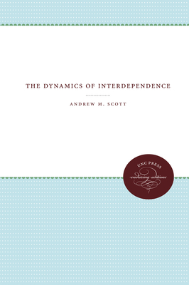 Dynamics of Interdependence by Andrew M. Scott
