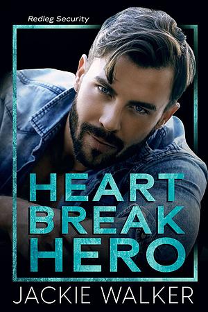 Heartbreak Hero by Jackie Walker