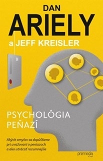 Psychológia peňazí by Jeff Kreisler, Dan Ariely