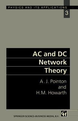 AC and DC Network Theory by A. J. Pointon, Howarth