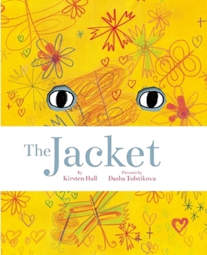 The Jacket by Dasha Tolstikova, Kirsten Hall