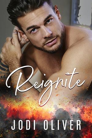 Reignite by Jodi Oliver